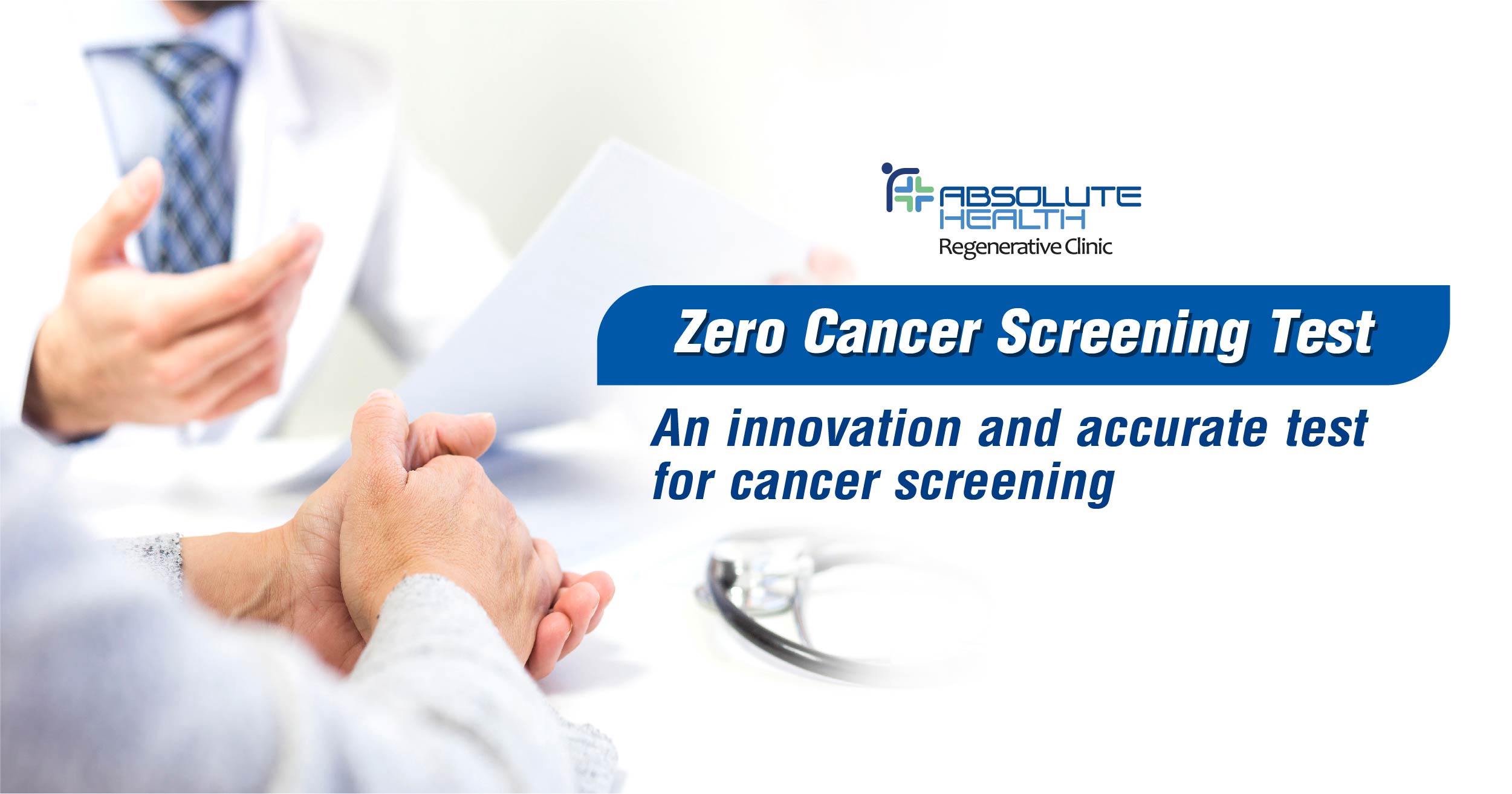 Zero Cancer Screening Test - A breakthrough in technology for early cancer screening